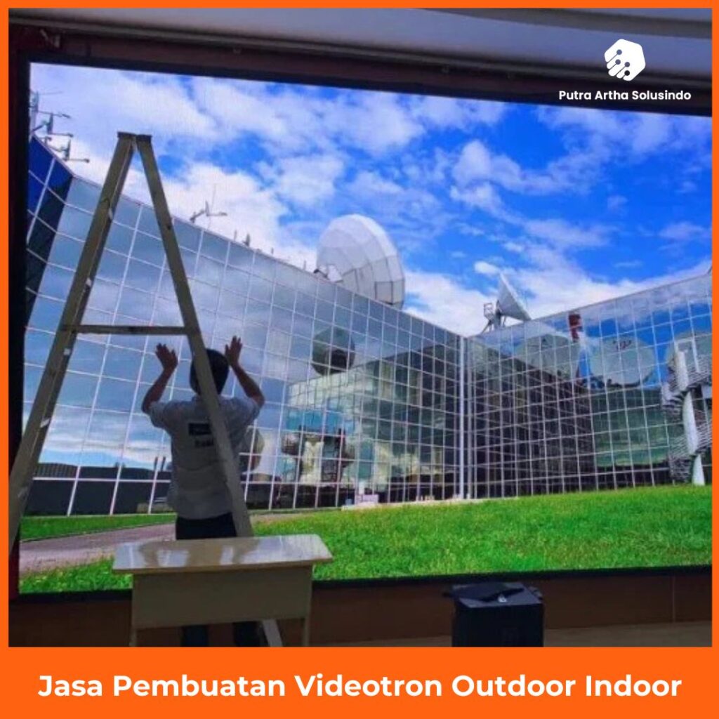 Jasa Pembuatan Videotron Outdoor Indoor